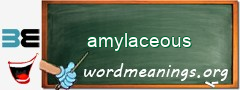 WordMeaning blackboard for amylaceous